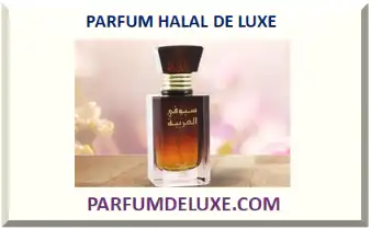 PARFUM HALAL DE LUXE 2026-2027